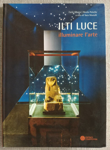 Ilti luce illuminare l arte - -, l'arte